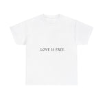 'Love Is Free' Tee